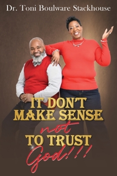 Paperback It Don't Make Sense Not To Trust God Book