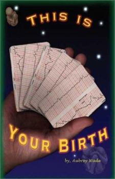 Paperback This Is Your Birth Book