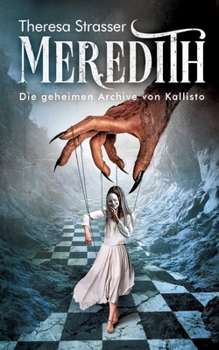 Paperback Meredith: Die geheimen Archive von Kallisto [German] Book