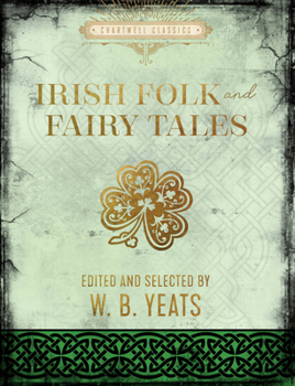 Fairy and Folk Tales of the Irish Peasantry
