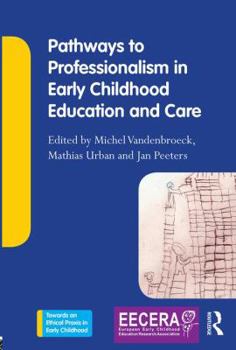 Paperback Pathways to Professionalism in Early Childhood Education and Care Book