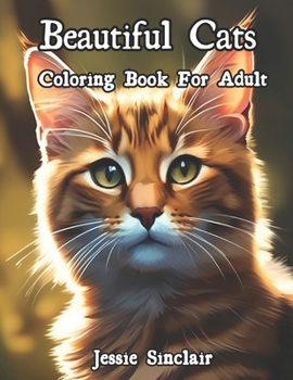Paperback Beautiful Cats: Coloring Book For Adult Book