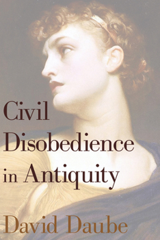 Paperback Civil Disobedience in Antiquity Book