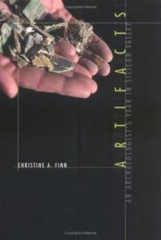 Hardcover Artifacts: An Archaeologist's Year in Silicon Valley Book