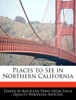Paperback Places to See in Northern California Book
