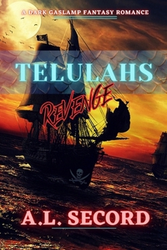 Paperback Telulahs Revenge: A Dark Gaslamp Fantasy Romance Book