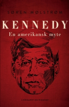Paperback Kennedy - en amerikansk myte [Danish] Book