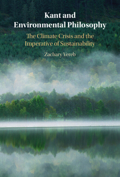 Hardcover Kant and Environmental Philosophy Book