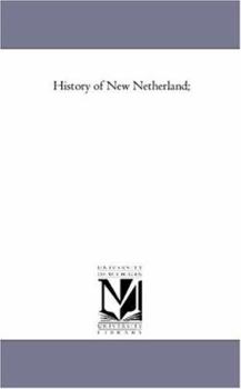 Paperback History of New Netherland;vol. 2 Book