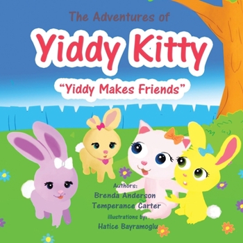 Paperback The Adventures of Yiddy Kitty: "Yiddy Makes Friends" Book