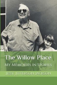 Paperback The Willow Place: My Memories in Stories Book