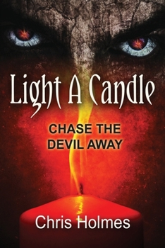 Paperback Light a Candle: Chase the Devil Away Book