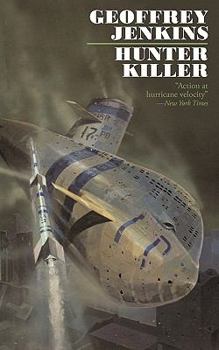 Hunter Killer - Book #2 of the Geoffrey Peace