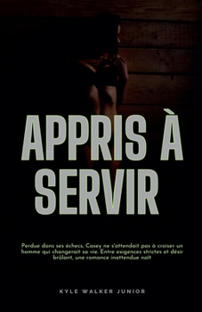 Paperback Appris à servir [French] Book
