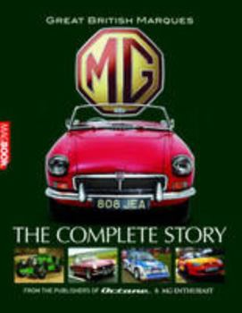 Paperback MG: The Complete Story (85 Years of MG: From Old No1 to TF LE500) Book