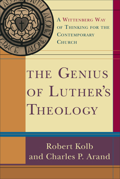 Paperback The Genius of Luther's Theology: A Wittenberg Way of Thinking for the Contemporary Church Book