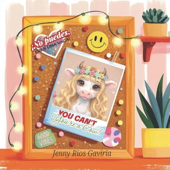 Paperback You Can't, You're a Cow"/ No puedes, eres una vaca Book