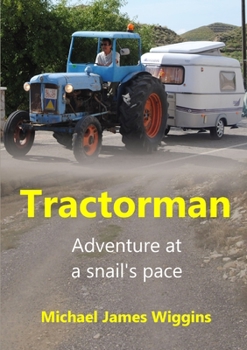 Paperback Tractorman: Adventure at a Snail's Pace Book
