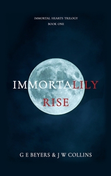 Hardcover ImmortaLily Rise: Book One Book