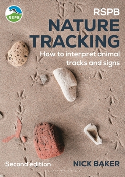 Paperback Rspb Nature Tracking: How to Interpret Animal Tracks and Signs Book