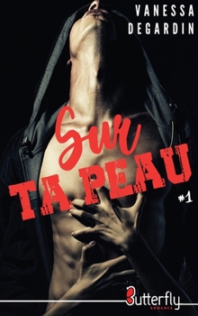 Paperback SUR TA PEAU #1 [French] Book