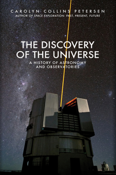 Hardcover The Discovery of the Universe: A History of Astronomy and Observatories Book