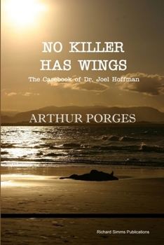 Paperback No Killer Has Wings: The Casebook of Dr. Joel Hoffman Book