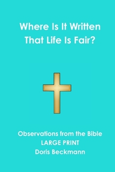 Paperback Where Is It Written That Life Is Fair? [Large Print] Book