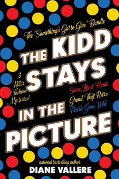 Paperback The Kidd Stays in the Picture: Killer Fashion Mysteries 4-6 Book