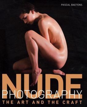 Hardcover Nude Photography: The Art and the Craft Book
