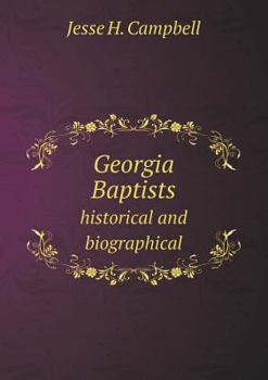 Paperback Georgia Baptists historical and biographical Book