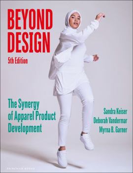 Paperback Beyond Design: The Synergy of Apparel Product Development [With Access Code] Book