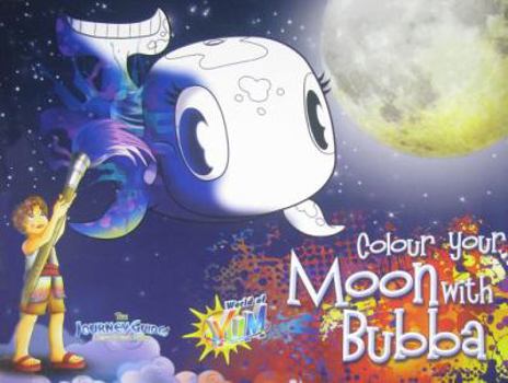 Paperback Colour Your Moon With Bubba (Fly Me to the Moon Bubba) Book