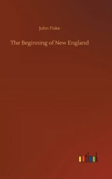 Hardcover The Beginning of New England Book