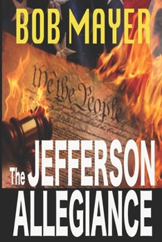 The Jefferson Allegiance - Book #1 of the Presidential Series