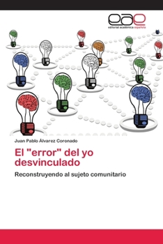 Paperback El "error" del yo desvinculado [Spanish] Book