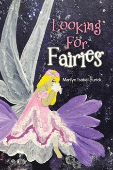 Hardcover Looking For Fairies Book