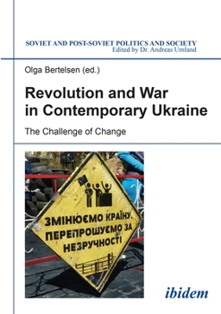 Paperback Revolution and War in Contemporary Ukraine: The Challenge of Change Book