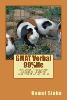 Paperback GMAT Verbal 99%ile: Mitsubishi's Japanese Language Learning Experiment on an Indian Book