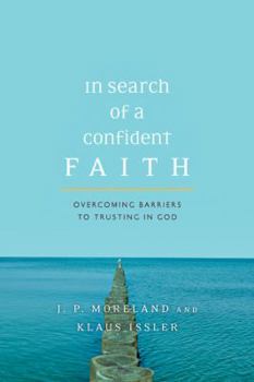 Paperback In Search of a Confident Faith: Overcoming Barriers to Trusting in God Book
