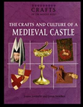 Paperback The Crafts and Culture of a Medieval Castle Book