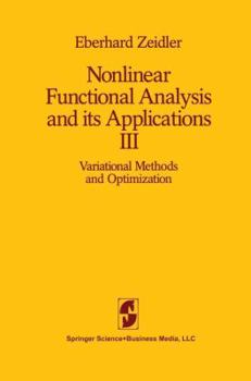 Paperback Nonlinear Functional Analysis and Its Applications: III: Variational Methods and Optimization Book