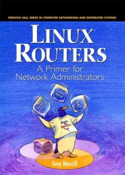 Hardcover Linux Routers: A Primer For Network Administrators Book