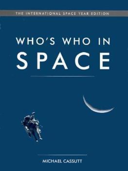 Who's Who in Space: The International Space Year Edition