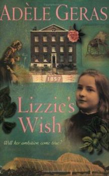 Lizzie's Wish - Book #2 of the Historical House