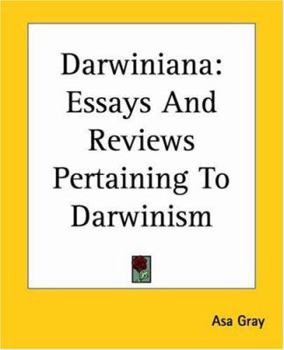 Paperback Darwiniana: Essays And Reviews Pertaining To Darwinism Book