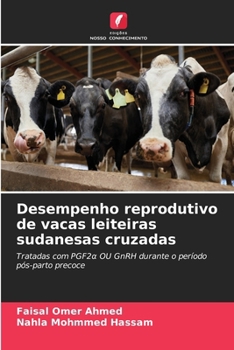 Paperback Desempenho reprodutivo de vacas leiteiras sudanesas cruzadas [Portuguese] Book