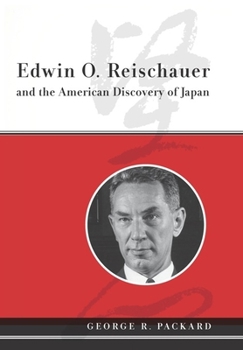 Hardcover Edwin O. Reischauer and the American Discovery of Japan Book