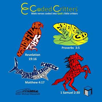 Paperback Coded Critters: Bible verses coded into God's little critters Book