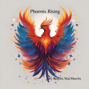 Paperback Phoenix Rising: Break free & RISE! Book